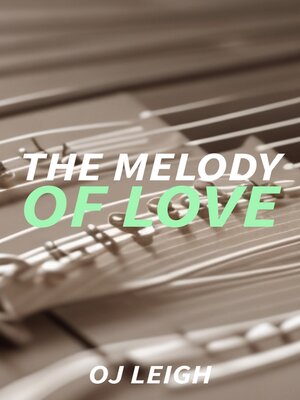 cover image of The Melody of Love